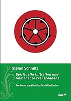 Spirituelle Initiation und immanente Transzendenz: Die Lehre von Karlfried Graf Dürckheim 3958027717 Book Cover