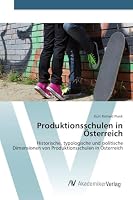 Produktionsschulen in Österreich 3639841603 Book Cover