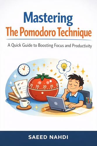 Mastering the Pomodoro Technique: A Quick Guide to Boosting Focus...
