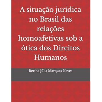 Capa do livro A situação jurídica no Brasil das relações homoafetivas sob a ótica dos Direitos Humanos (Portuguese Edition)