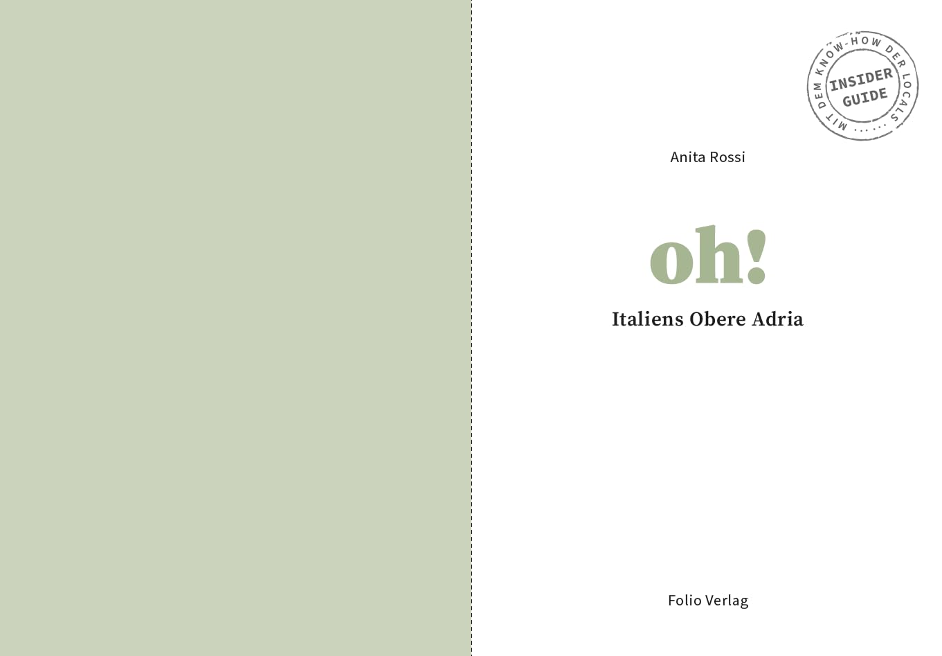Oh! Italiens Obere Adria (Oh! Das Reiselesebuch)
