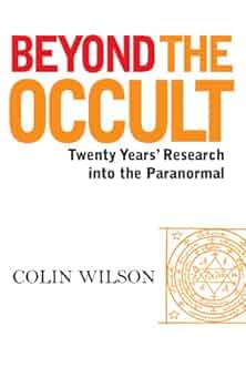 Amazon.com: Beyond the Occult: Twenty Years' Research into