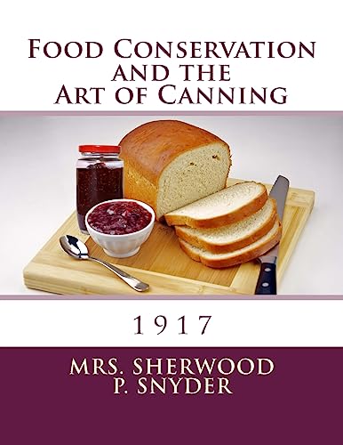 Food Conservation and the Art of Canning