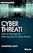 Cyber Threat!: How to Manage the Growing Risk of Cyber Attacks (Wiley Corporate F&A)