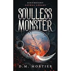 Soulless Monster Audiolibro Por D.M. Mortier, D.M> Mortier arte de portada