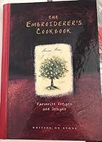 The Embroiderer's Cookbook: Favourite Recipes and Designs 1876808004 Book Cover