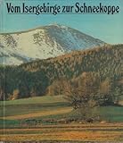  Vom Isergebirge zur Schneekoppe