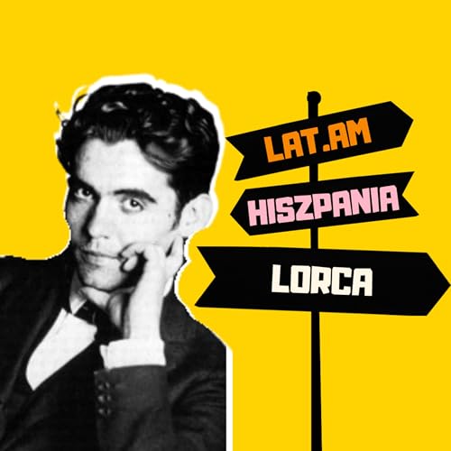 10. Hiszpania | Federico Garc&iacute;a Lorca: kocham cię zieleńczo