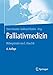 Palliativmedizin: Mitbegründet von E. Klaschik