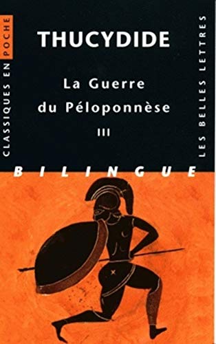 Thucydide, Guerre Du Peloponnese. Tome III: Livres VI, VII, VIII (Classiques en poche, Band 97)