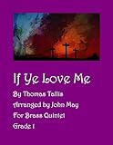 If Ye Love Me: Brass Quintet (English Edition)