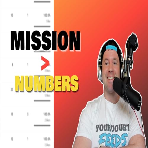 Be Loyal to the Mission, Not the Numbers (Why Most People Quit Too Soon)