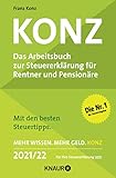 konz steuer 2018 pdf  Konz: Das Arbeitsbuch zur Steuererklärung für Rentner und Pensionäre  Mit den besten Steuertipps. Mehr Wissen. Mehr Geld. Konz - 2021/22. Für Ihre Steuererklärung 2021