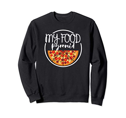 My Food Pyramid. Pizza Lover. Cheese Pizza. Pizza Delivery Sudadera