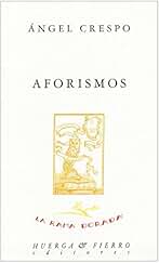 Aforismos: con el tiempo, contra el tiempo la invisible voz (La rama dorada - Ensayos literarios)