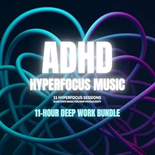 ADHD Hyperfocus Music &ndash; Hyperfocus Sessions &ndash; Flow State Music for Deep Productivity cover art