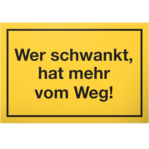 DankeDir! Schwankt - Weg Schild mit Spruch - lustiges Geschenk für ihn Geschenkidee Geburtstagsgeschenk Männer Jungs Party Deko Zubehör Scherzartikel JGA - Accessoire Fotobox