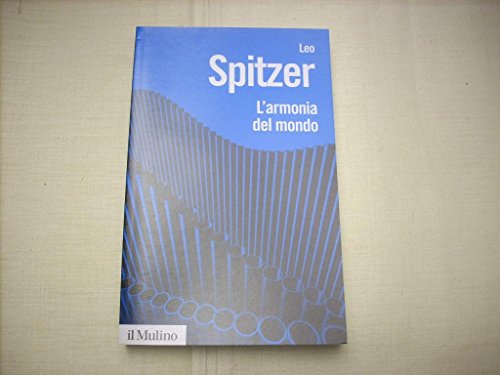 L'Armonia Del Mondo. Storia Semantica Di Un'Idea