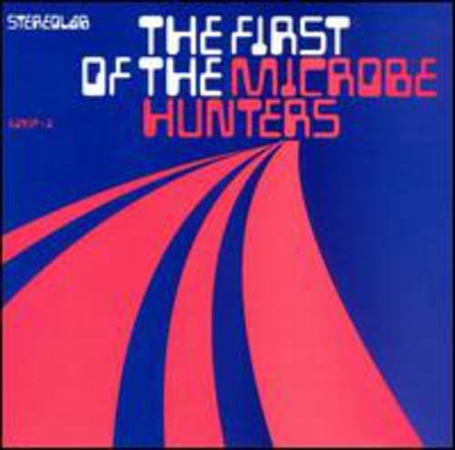 First of the Microbe Hunters