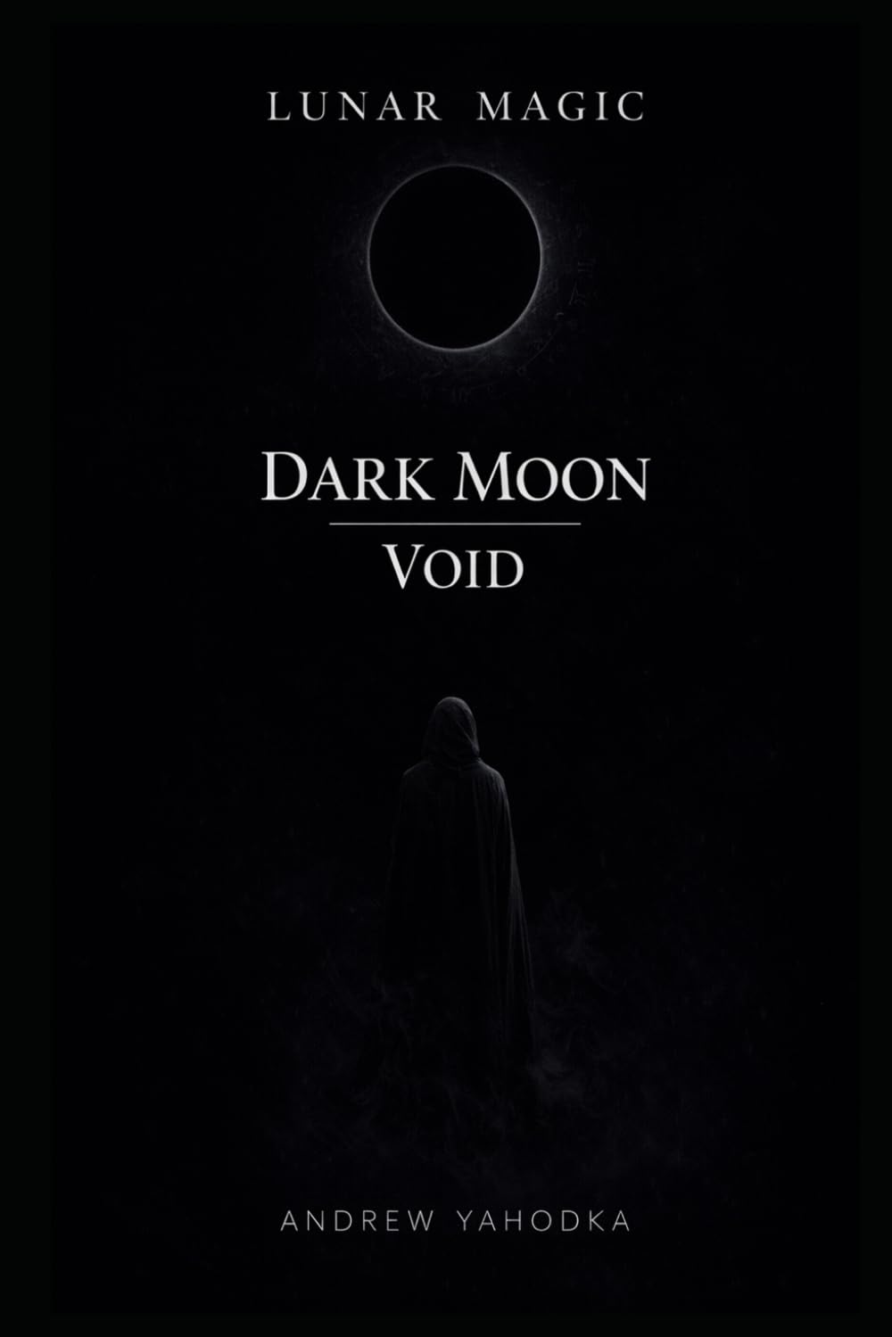 Lunar Magic: Dark Moon: Shadow Work • Rest • Meeting the Unseen