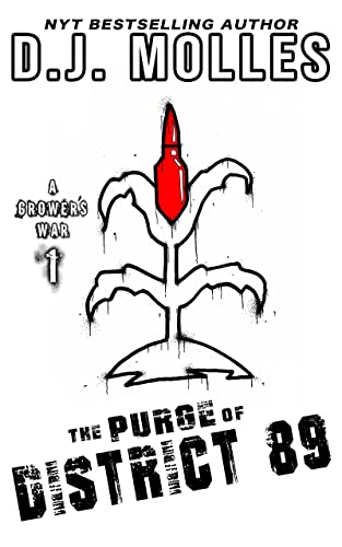 The Purge of District 89 (A Grower's War Book 1)