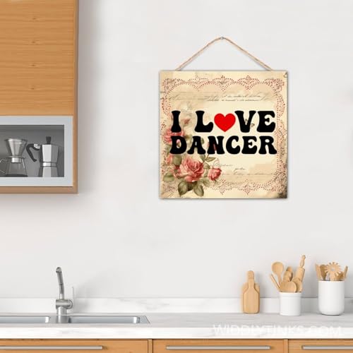 Panneau en bois I Love Dancer de qualité supérieure avec citations