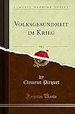  Volksgesundheit im Krieg, Vol. 1 (Classic Reprint)