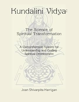 Paperback Kundalini Vidya The Science of Spiritual Transformation: A comprehensive system for understanding and guiding spiritual development Book