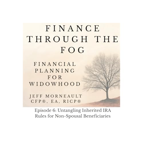 Untangling Inherited IRA Rules for Non-Spousal Beneficiaries