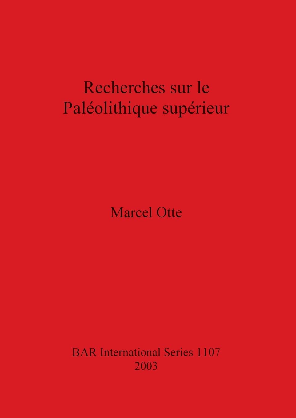 Recherches sur le Paléolithique supérieur