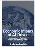 ECONOMIC IMPACT OF AI-DRIVEN AUTOMATION IN TELECOMMUNICATIONS