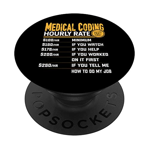 Medical Coding Hourly Rate - Funny Medical Clinical Coder PopSockets PopGrip Intercambiable