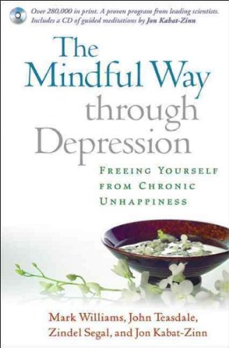 The Mindful Way Through Depression: Freeing Yourself from Chronic Unhappiness (Book & CD)