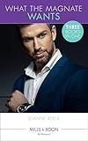 rock n roll mailorder  What The Magnate Wants: The Magnate\'s Mail-Order Bride / The Magnate\'s Marriage Merger / His Accidental Heir (The McNeill Magnates) (Mills & Boon By Request) (English Edition)