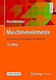 roloff matek maschinenelemente tabellenbuch 20 auflage  Maschinenelemente: Gestaltung, Berechnung, Anwendung