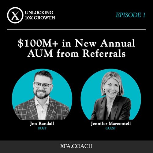 $100M+ in New Annual AUM from Referrals with Jennifer Marcontell