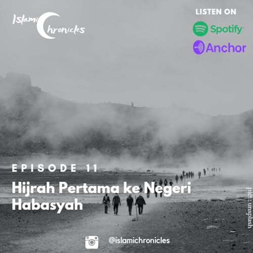 Episode 11 : Hijrah Pertama ke Negeri Habasyah