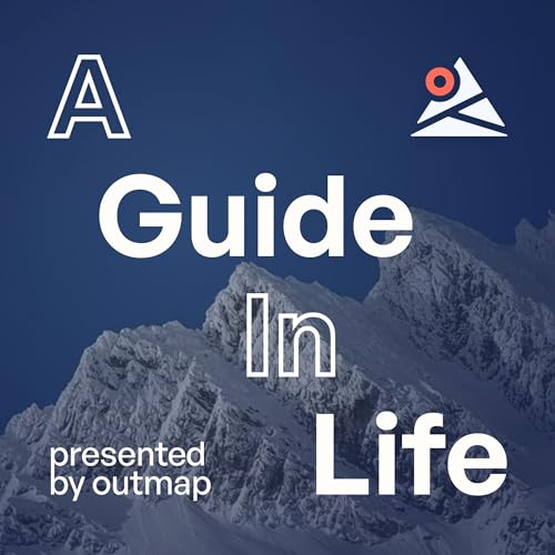 A Guide in Life - The Outmap Podcast cover art