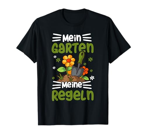 Mein Garten Meine Regeln Lustig Gärtner Rasenpflege Geschenk T-Shirt Mein Garten Meine Regeln Lustig Gärtner Rasenpflege Geschenk T-Shirt