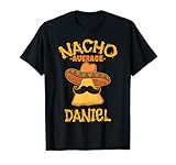 Nacho Average Daniel Personalized Name Funny Taco T-Shirt