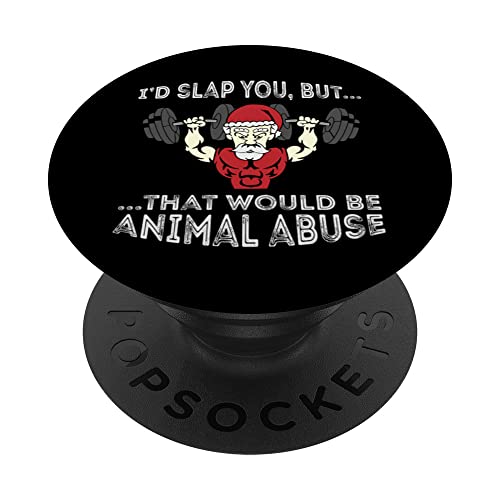 Badass Santa I'd slap you, but that would be animal abuse PopSockets Swappable PopGrip, Black