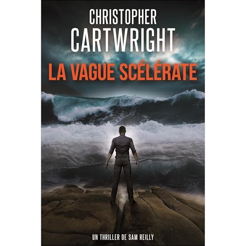La Vague Sc&eacute;l&eacute;rate Audiobook By Christopher Cartwright cover art