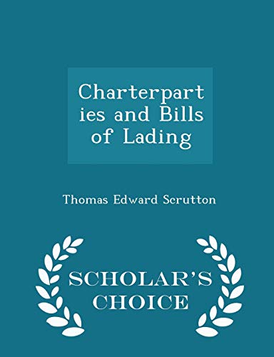 Charterparties and Bills of Lading - Scholar's ... 1296427234 Book Cover