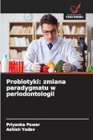 Probiotyki: zmiana paradygmatu w periodontologii 6209319041 Book Cover
