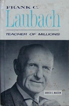 Hardcover Frank C. Laubach, teacher of millions, (Men of achievement series) Book