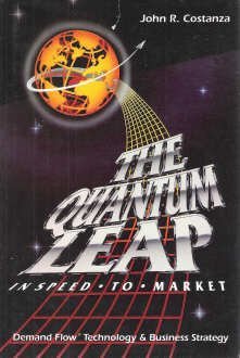 The Quantum Leap: In Speed to Market by John R. Costanza (1990-09-03)