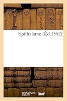 Epithalame (Éd.1552) 2013387822 Book Cover