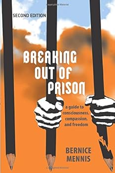 Paperback Breaking Out of Prison: a guide to consciousness, compassion, and freedom Book
