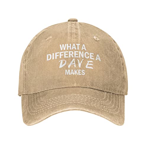 What A Difference A Dave Makes Hat Funny Saying David Hat Baseball Cap Adjustable Trucker Hats Outdoor Sports Caps Natural