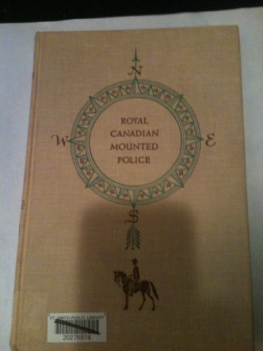 Royal Canadian Mounted Police (World Landmark W-8) B006X4TIH8 Book Cover